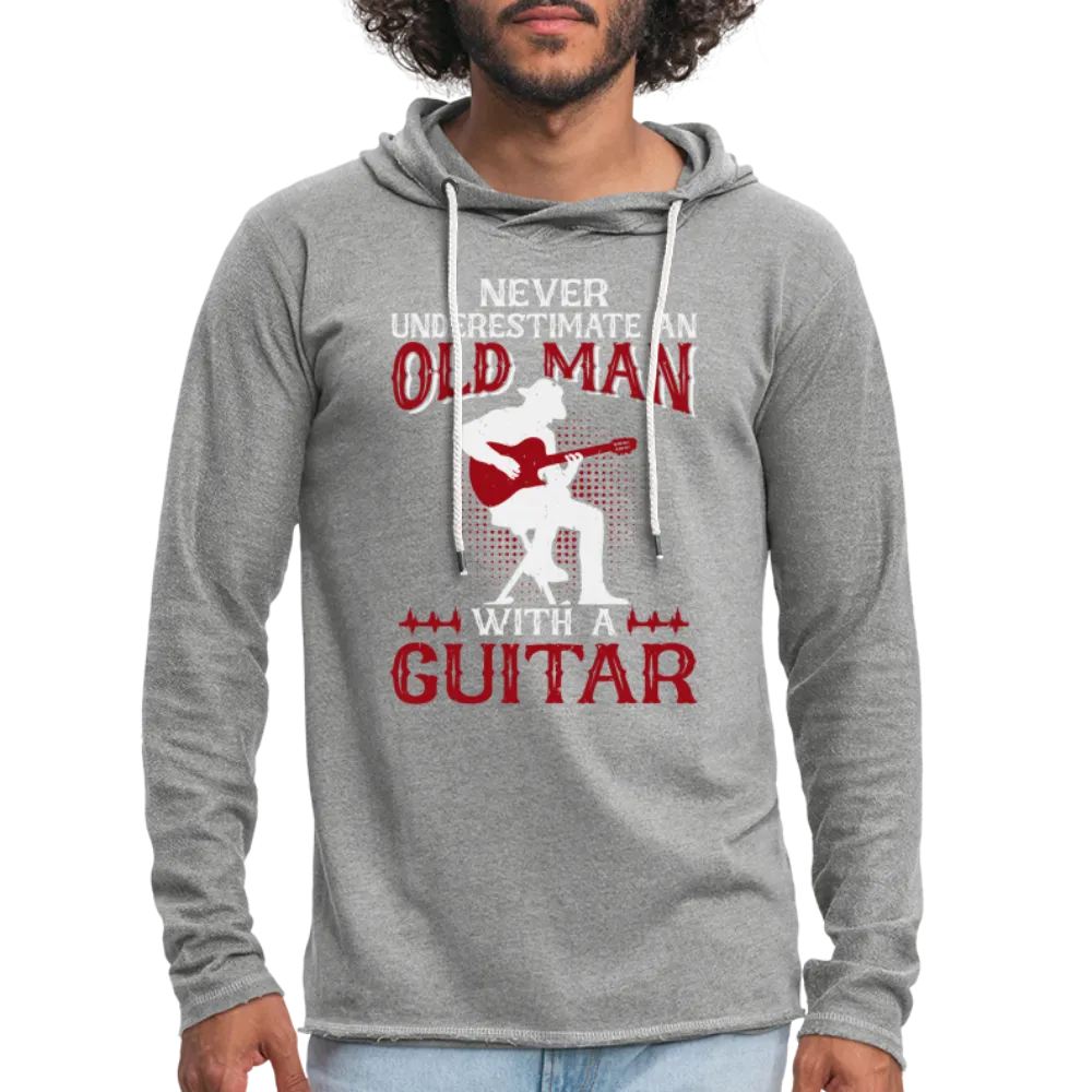 Never Underestimate An Old Man With A Guitar Lightweight Terry Hoodie